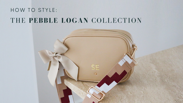 HOW TO STYLE: THE PEBBLE LOGAN COLLECTION
