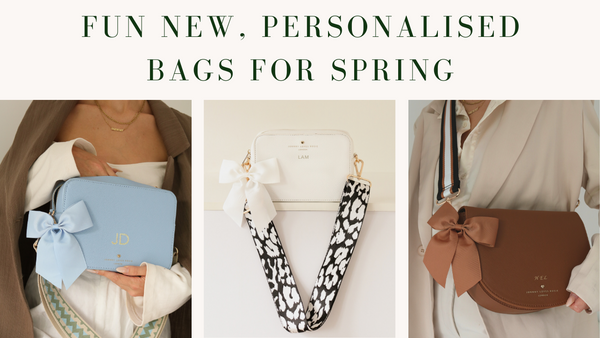 FUN NEW, PERSONALISED BAGS FOR SPRING
