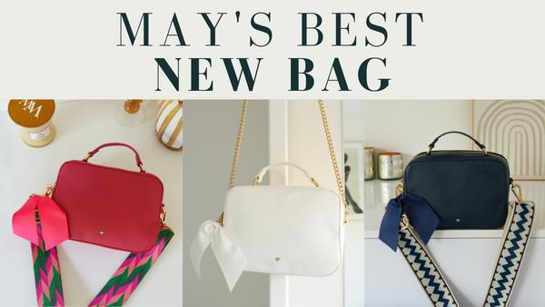 MAY'S BEST NEW BAG